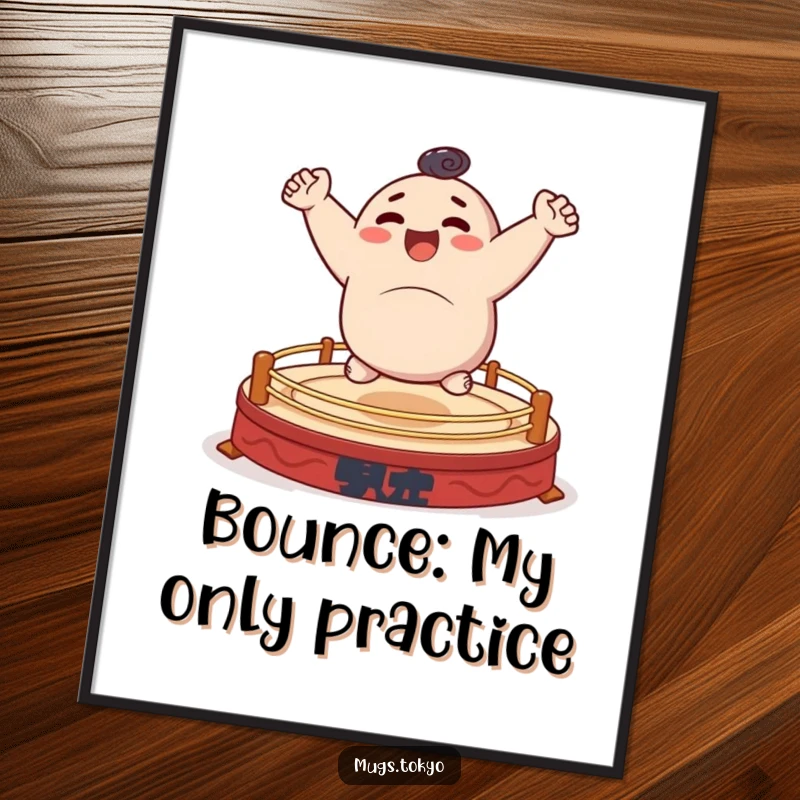 Funny poster of a character joyfully bouncing on a small, stylized sumo ring, dynamic and humorous art.
