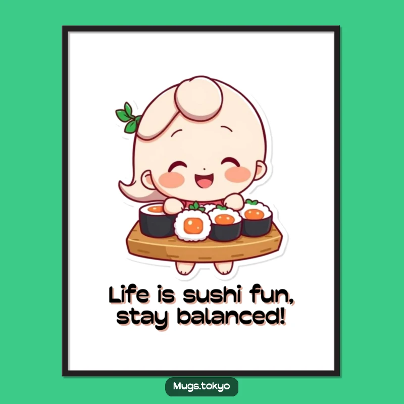 Free Printable Wall Art: Funny Sushi Balance Character - Hilarious Downloadable Decor