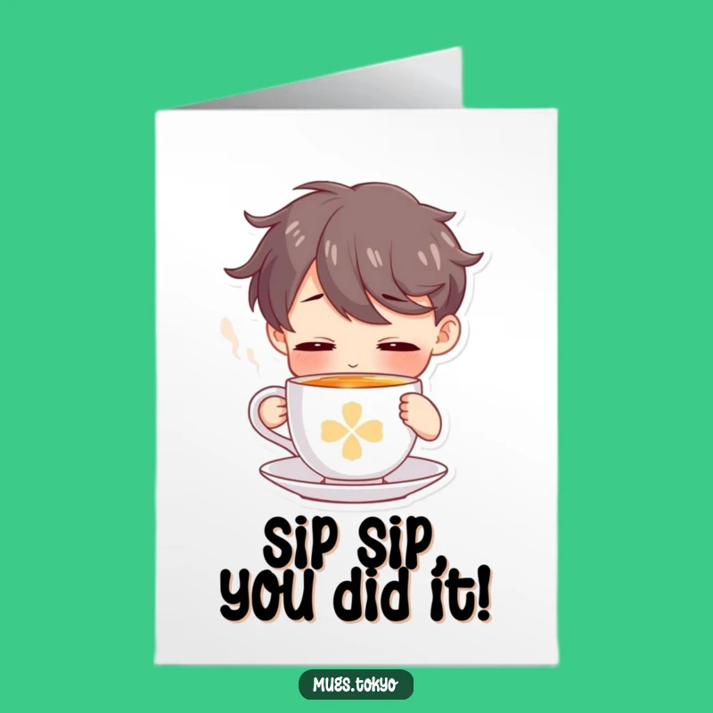 Free Printable Congrats Card: Relaxing Tea Sip - Humorous Achievement Downloadable Gift