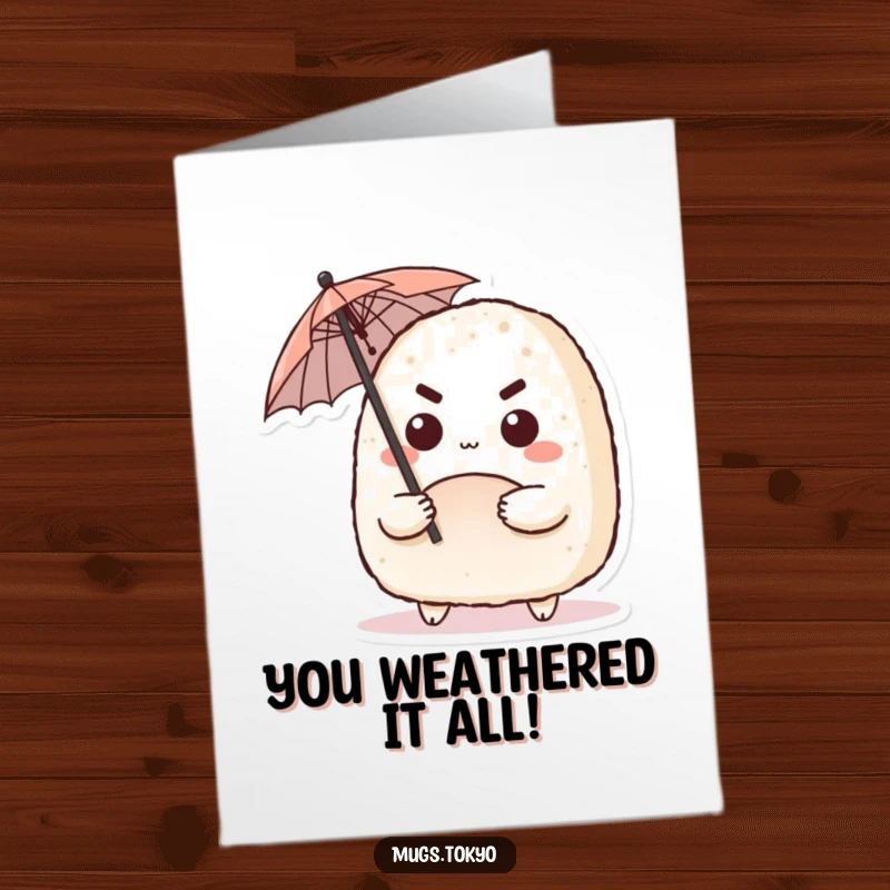 Funny Free Printable Congratulations Card showing a cute onigiri character determinedly wielding a tiny umbrella, symbolizing overcoming challenges.