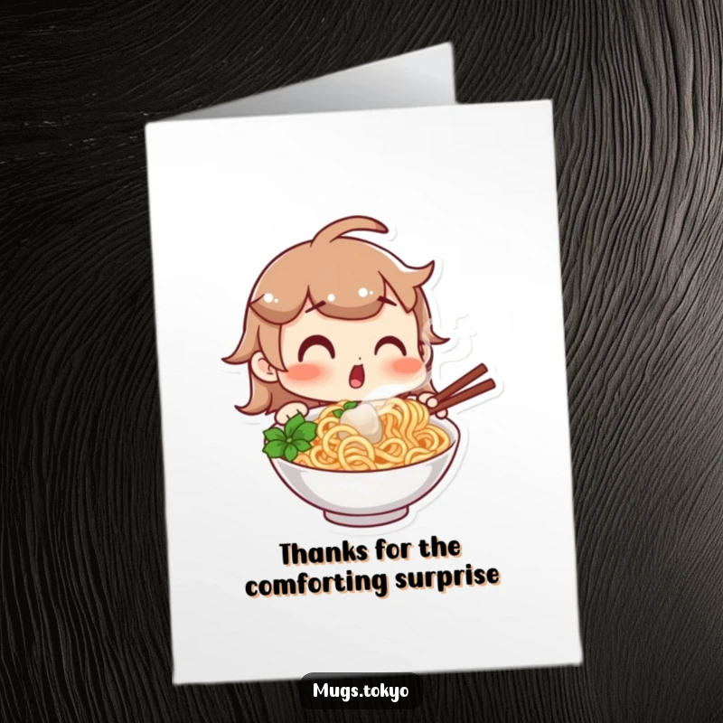 Funny Free Printable Thank You Card: Character with surprised eyes looking at a steaming bowl of tasty noodles.