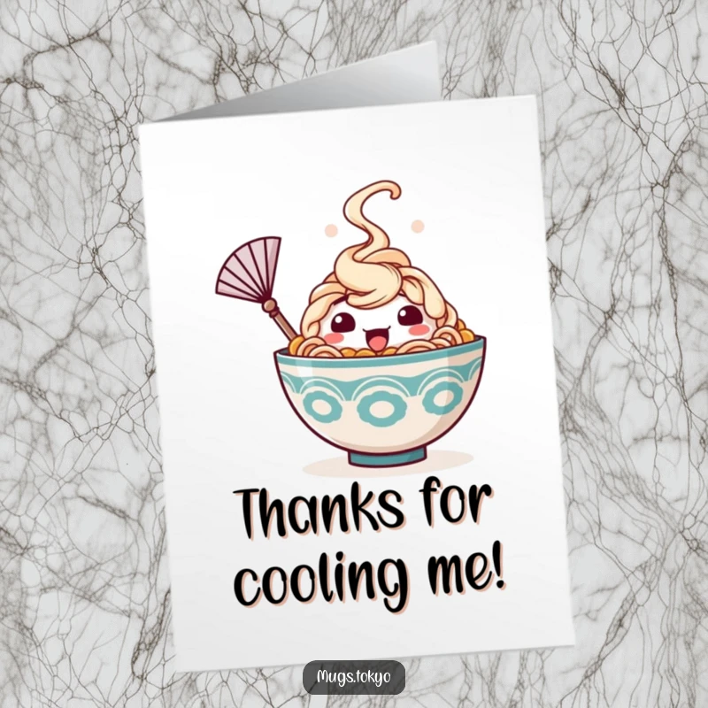 Funny Free Printable Thank You Card: A happy ramen bowl character waves a tiny fan as steam rises, offering thanks.