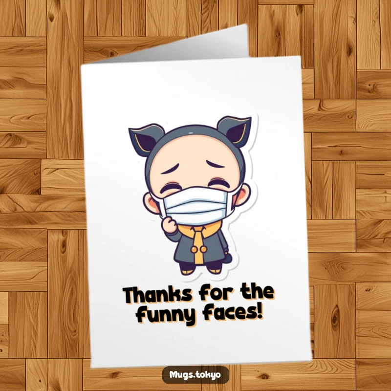 Funny Free Printable Thank You Card: A character wearing a tiny mask making a funny, grateful face.